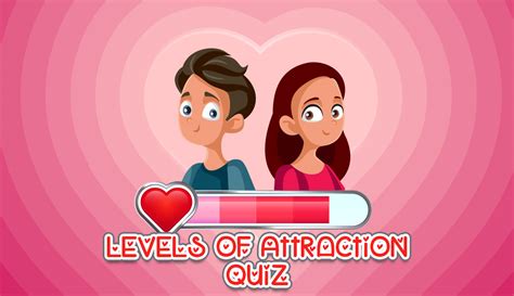 Have you taken the quiz Shy guys require a little more patience. . Levels of attraction quiz kimberly moffit